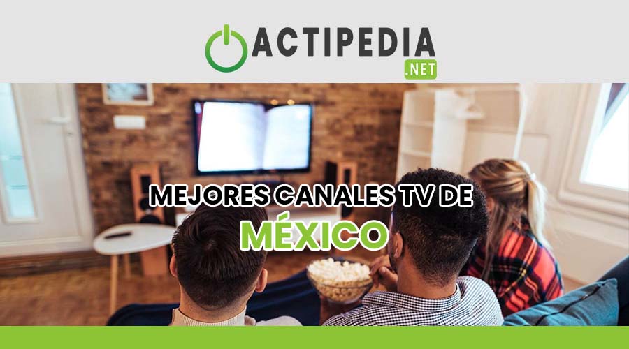 Mejores canales TV de México